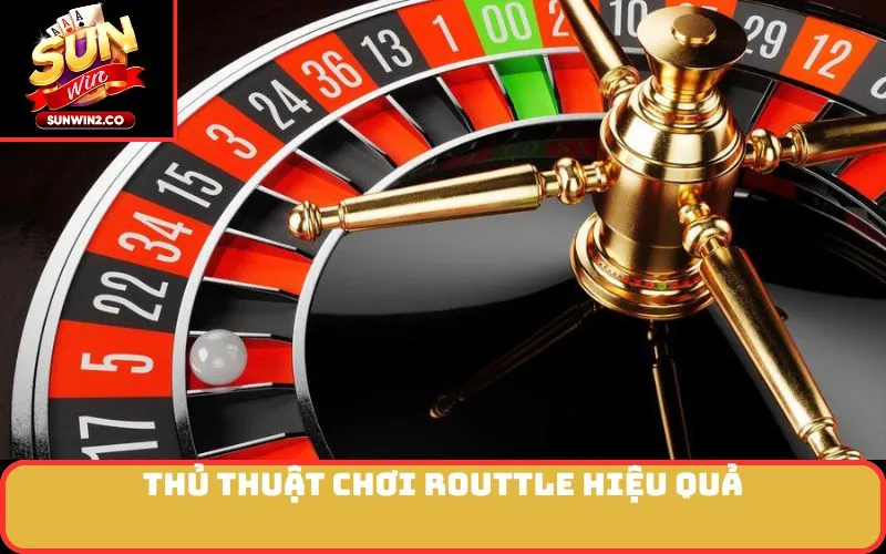 Thủ Thuật Chơi Routtle Hiệu Quả