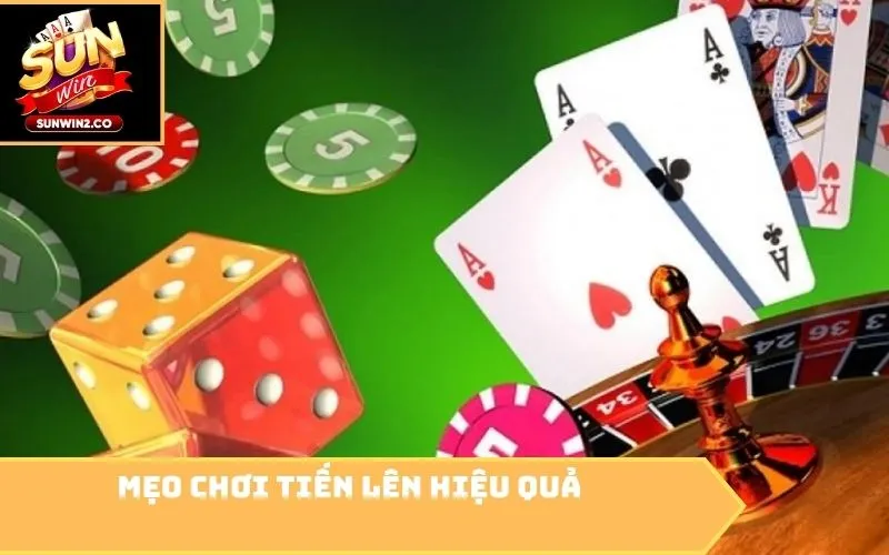 Mẹo chơi tiến lên hiệu quả