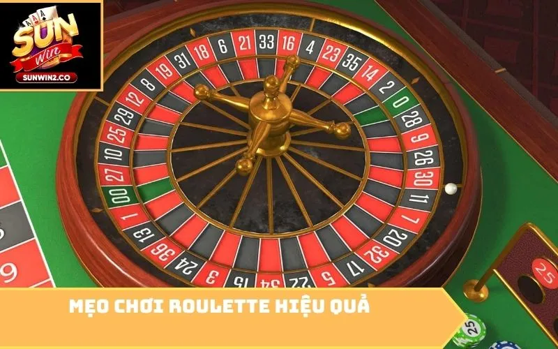 Mẹo chơi Roulette hiệu quả