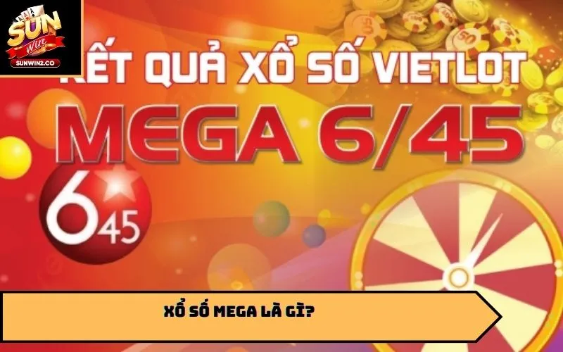 Xổ số Mega là gì?