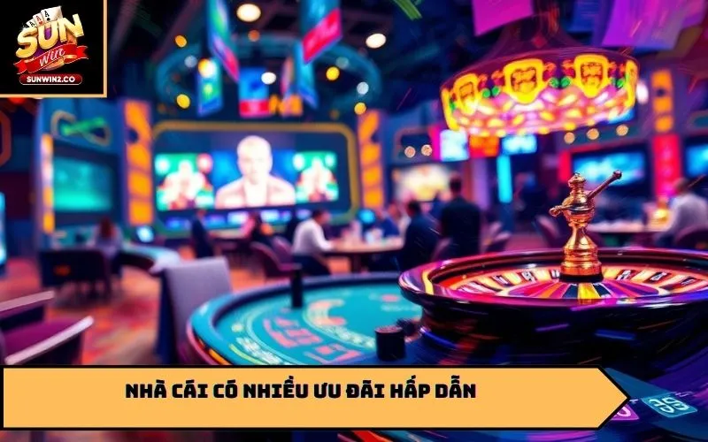 Nhà cái có nhiều ưu đãi hấp dẫn