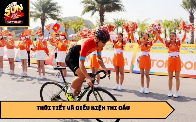 Thời tiết và điều kiện thi đấu