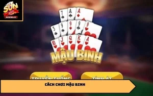 Cách chơi mậu binh