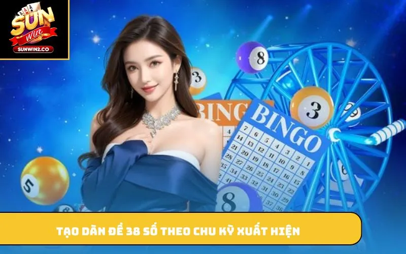 Tạo dàn đề 38 số theo chu kỳ xuất hiện