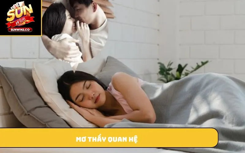 Mơ thấy quan hệ